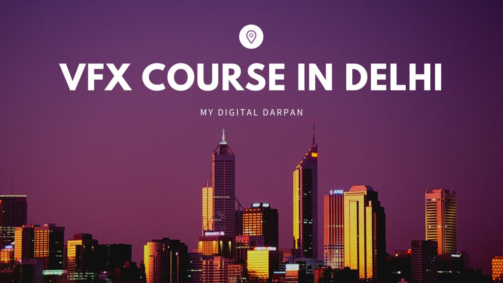 VFX Course in Delhi